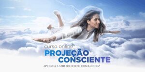 Projeção Consciente (domingos) – 04/06/2023 a 30/07/2023