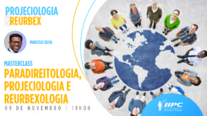 Masterclass Paradireitologia, Projeciologia e Reurbexologia – 09/11 às 19:00