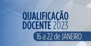 VIII Semana de Qualificação Docente do IIPC – 2023