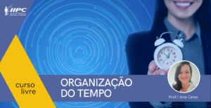 Curso Livre – Organização do Tempo – Presencial – Vila Velha/ES – 25/03/2023