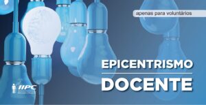 Epicentrismo Docente – Presencial – Curitiba/PR – 05/08/2023 e 06/08/2023