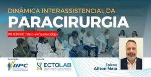 Dinâmica Interassistencial da Paracirurgia – Rio de Janeiro/RJ – 01/09/2023