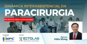 Parceria – Dinâmica Interassistencial da Paracirurgia – Rio de Janeiro/RJ – 22/11/2024