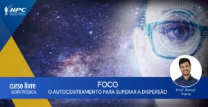 Curso Livre – Foco: O Autocentramento para Superar a Dispersão – Presencial – Belo Horizonte/BH – 05/11/2023