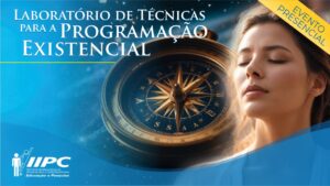 Laboratório de Técnicas para a Programação Existencial – Presencial – Curitiba/PR – 30/11/2024 a 01/12/2024