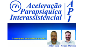 API – Aceleração Parapsíquica Interassistencial – São Paulo/SP – 17/08/2024 e 18/08/2024