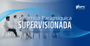 Dinâmica Parapsíquica Supervisionada – Brasília/DF – 13/02/2025 a 18/12/2025