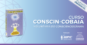 Curso Parceria – Conscin-Cobaia – Brasília/ DF – 04/04/2025 a 06/04/2025
