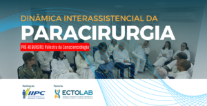 Parceria – Dinâmica Interassistencial da Paracirurgia – Rio de Janeiro/RJ – 09/05/2025