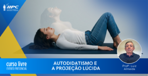 Curso Livre – Autodidatismo e a Projeção Consciente – Brasília/DF – 12/07/2025