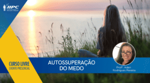 Curso Livre – Autossuperação do Medo – Londrina/PR – 22/11/2025