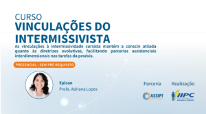 Parceria – Curso Vinculações do Intermissivista – Florianópolis/SC – 19/03/2026 e 20/03/2026